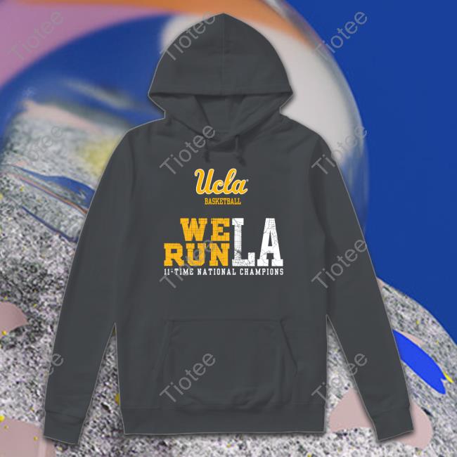 Ucla We Run La Shirts Uclatheden