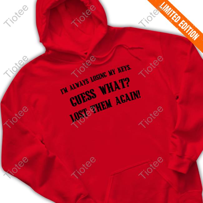 Official I'm Always Losing My Keys Tee