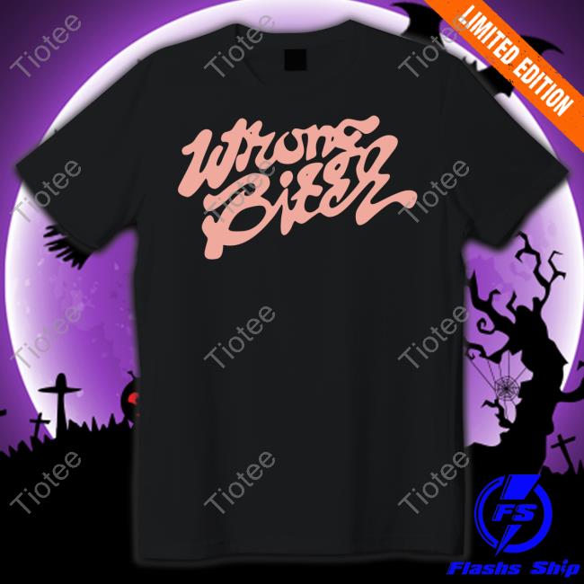 Wrong Bitch T-Shirt Imanijynee