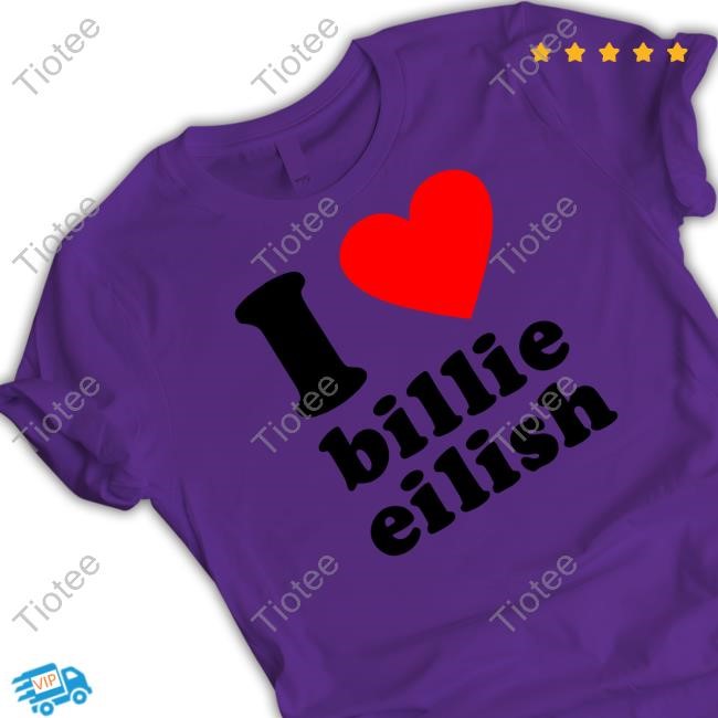 Overrheatedd I Love Billie Eilish T Shirt