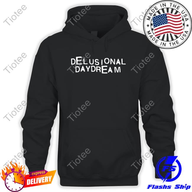 Official Delusional Daydream Shirt New