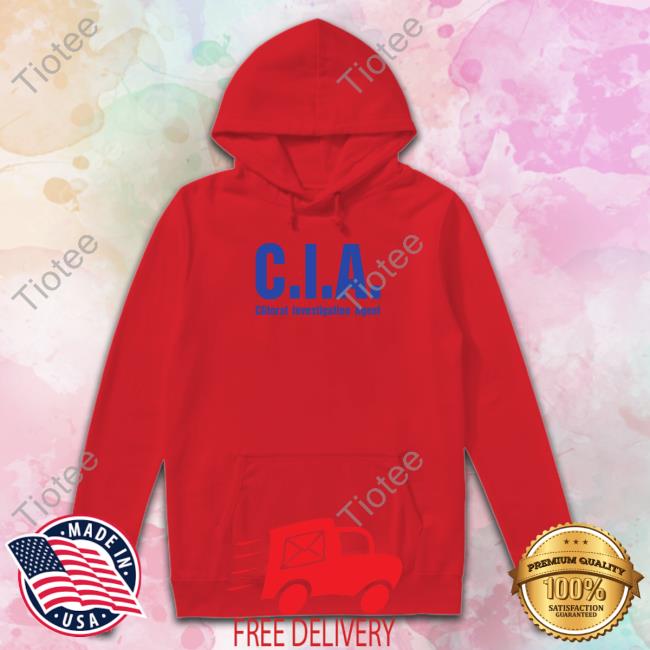 Cia Clitoral Investigation Agent Hoodie Shirts With Threatening Auras