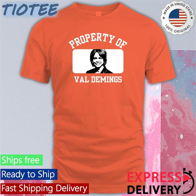 Property Of Val Demings Tee