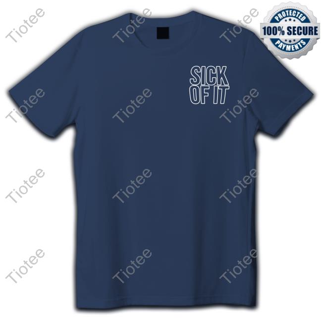 Kt8merch Stiff Socks Sick Of It Sweatshirt