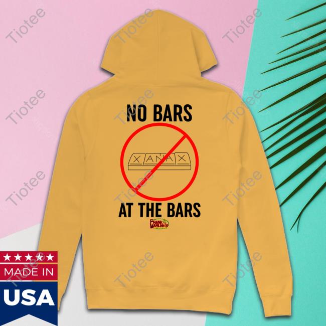 Official Xanax No Bars At The Bars Top Hoodie Xanax No Bars At The Bars Top Shirt Larry Davids Mistress