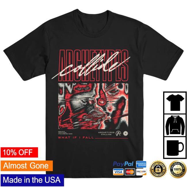 Archetypes Collide "What If I Fall" New Tee