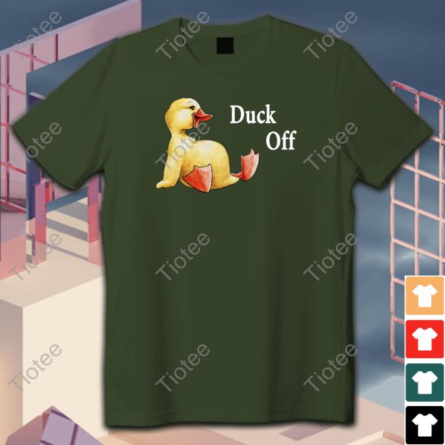 Sadie Crowell Merch Duck Off Shirt