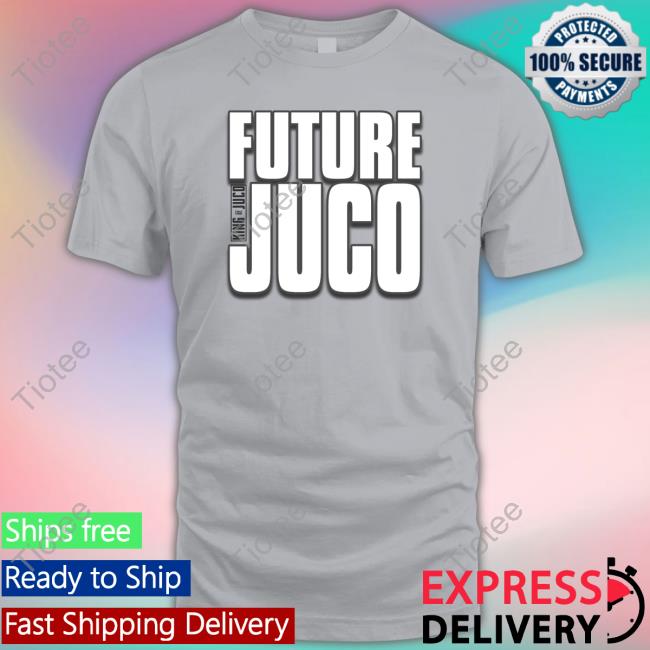 Kingofjuco Future Juco T Shirts