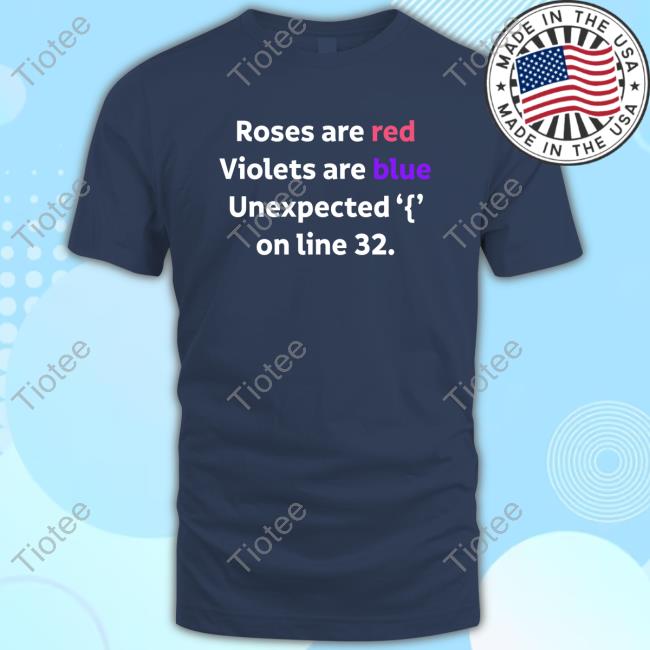 Roses Are Red Violets Are Blue Hot Shirt