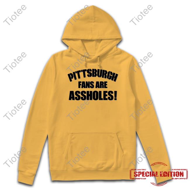 Princesssjaycie Pittsburgh Fans Are Assholes Tee Shirt