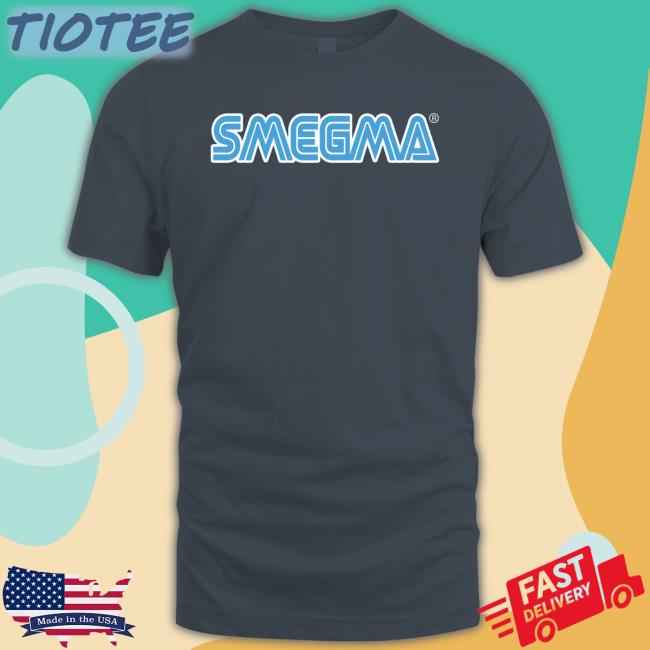Smegma New Shirt