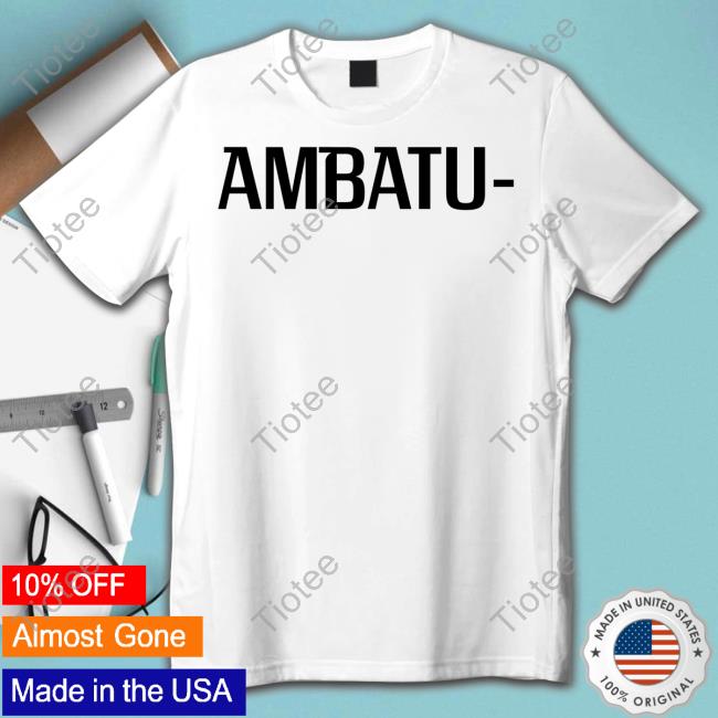 Dreamy Merch Ambatu-Kaamm T Shirt