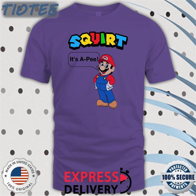 Squirt It's A-Pee Tee