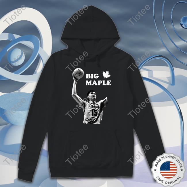Zach Edey Big Maple He Ain't Just Tall Eh T Shirt
