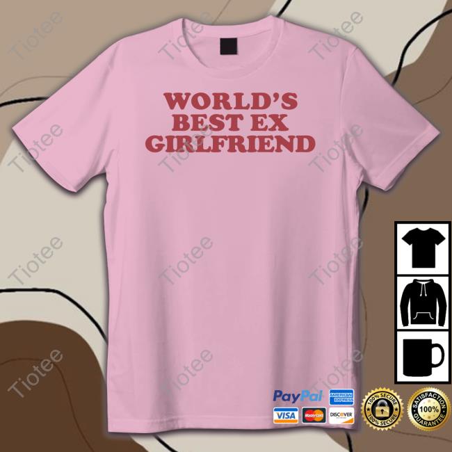 Official World's Best Ex Girlfriend Hoodie
