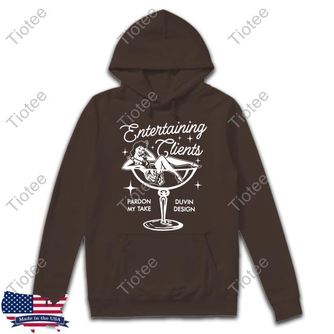 Entertaining Clients Tee Shirt