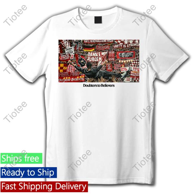 Danke Jurgen Doubters To Believers Long Sleeve