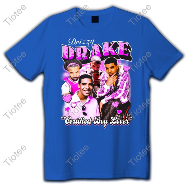 Notsafeforwear Merch Drizzy Drake Certified Boy Lover Sweatshirt