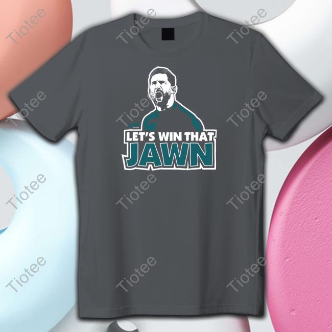 Smack Apparel Let's Win That Jawn Tee