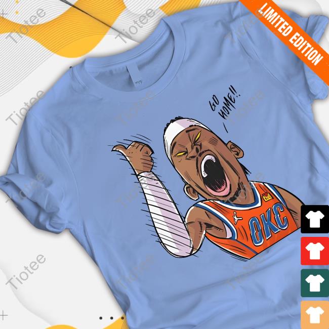 Okctopicthunder Merch Go Home T Shirt Okctopicthunder Go Home Classic Shirt