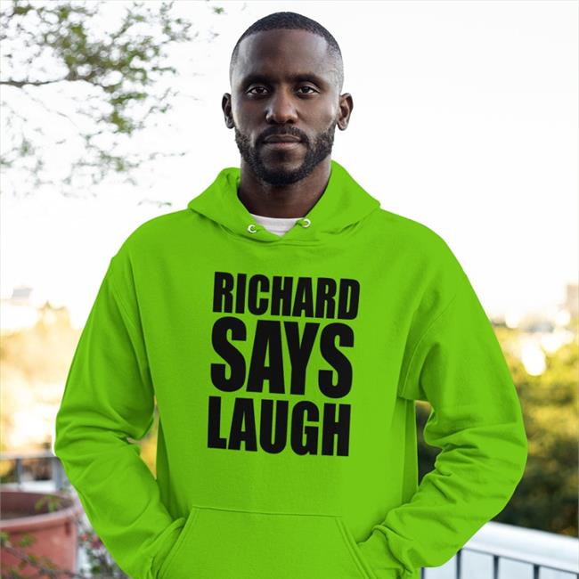 Richard Gill Richard Says Lauch Tee Shirt Always Be Comedy