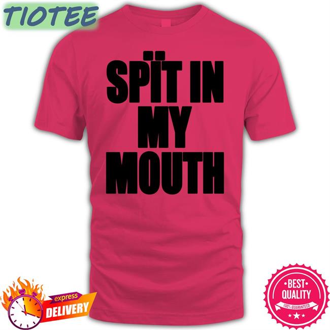 The_Boyblue26 Spït In My Mouth Shirt 1Lilpsycho