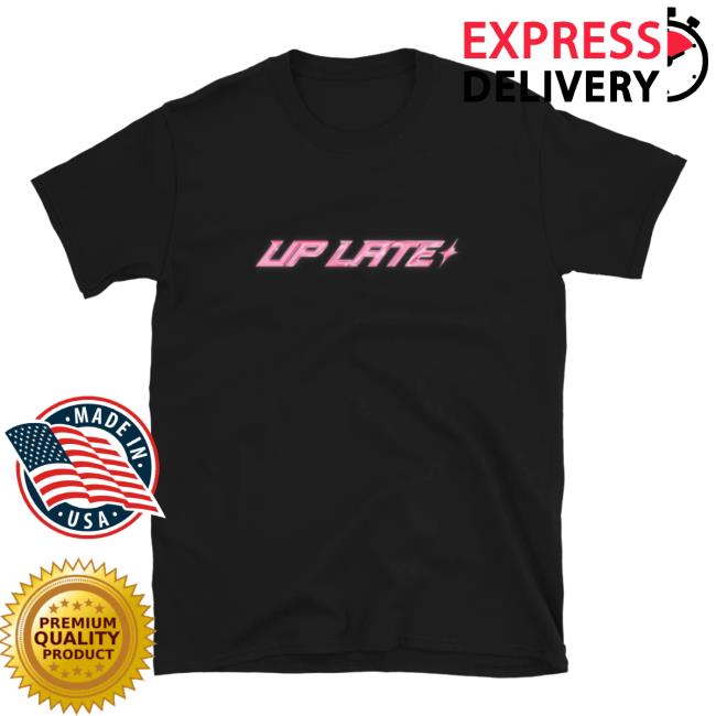 Official Up Late Up Late Logo Shirt