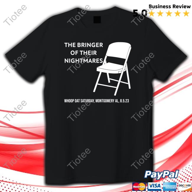 The Bringer Of Their Nightmares Shirt