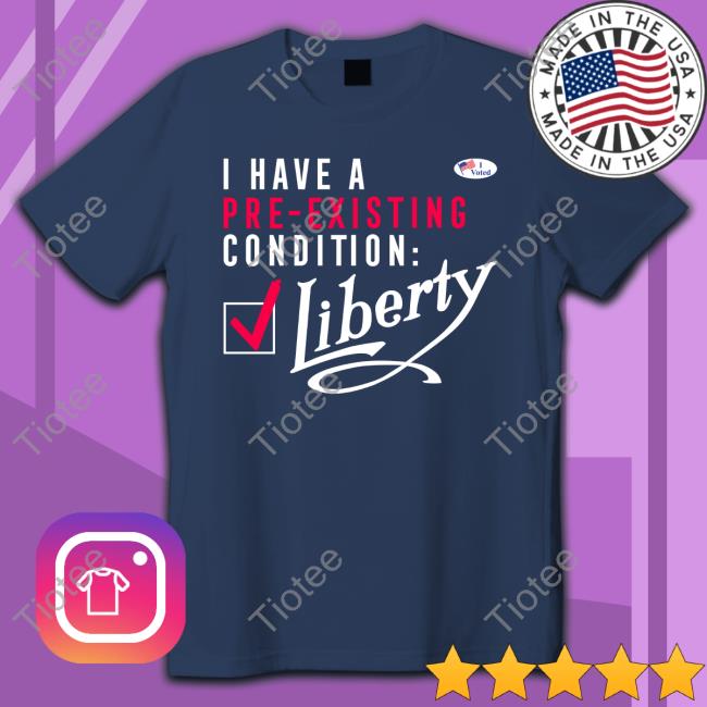 I Have A Voted Pre Existing Condition Liberty Hoodie Patriottxs