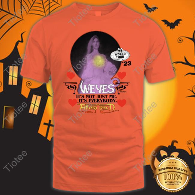 Weyes It's Not Just Me It's Everybody Blood Shirt