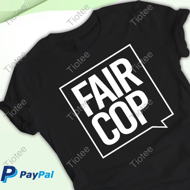 Official Fair Cop Tee Shirt