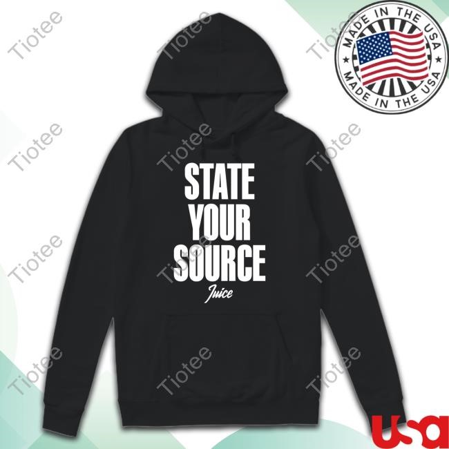 State Your Source Juice Shirt