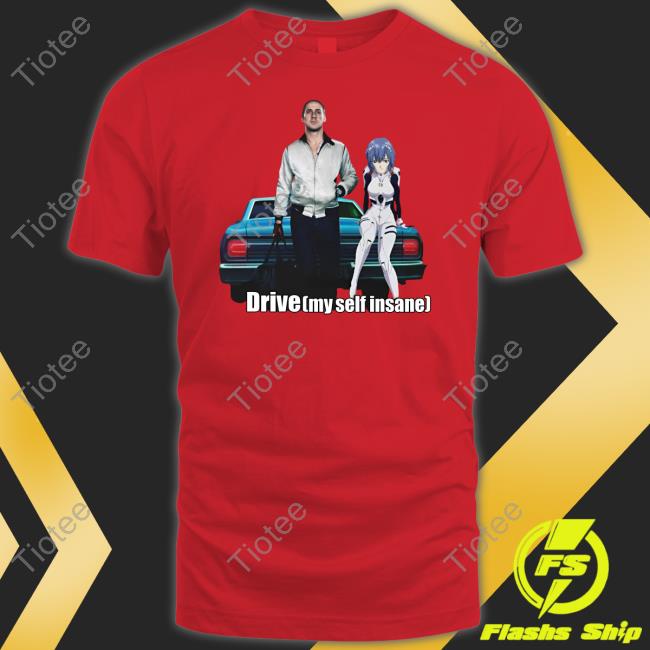 Goofyahhtees Drive Myself Insane Shirts