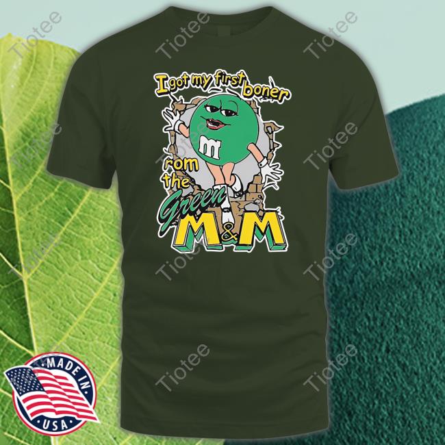 Good Shirts Merch I Got My First Boner From The Green M&M Men's Long Sleeved T-Shirt Shirts That Go Hard