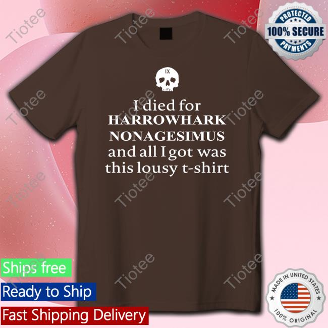 Clairemax Wearing I Died For Harrowhark Shirt She Rage, Princess Of Pain