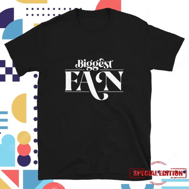 Official Kylie Morgan Shop Biggest Fan Bridesmaids Shirts