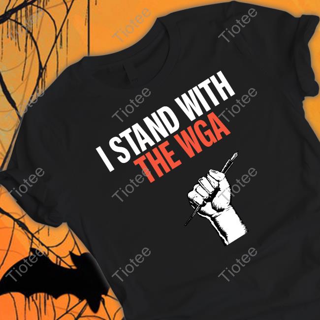 Official I Stand With The Wga Shirt