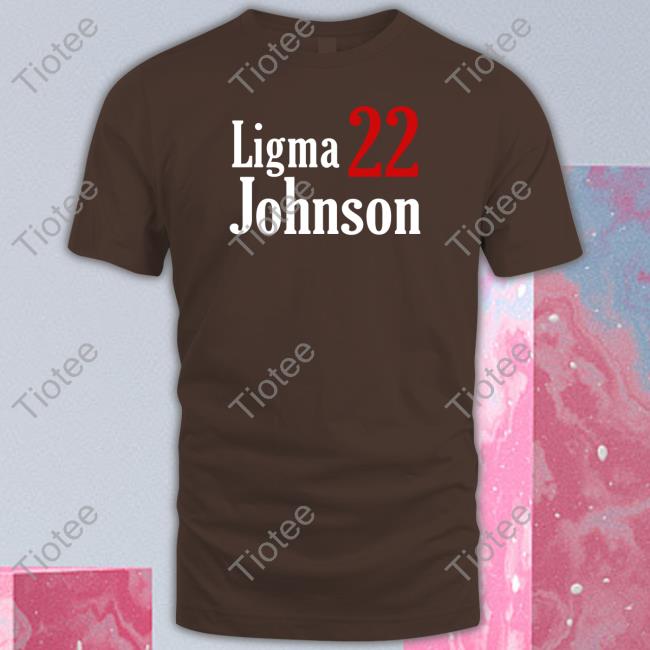 Ligma Johnson 22 Tee