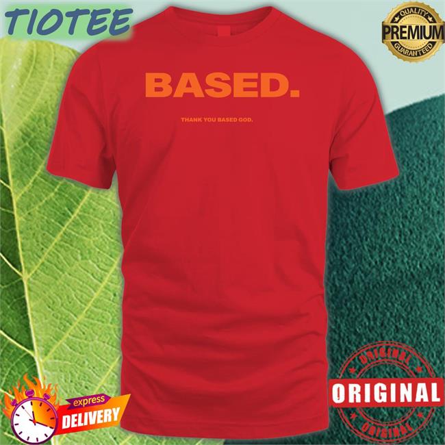 Lil B The Basedgod Basedworld Store Based Thank You Based God Shirt