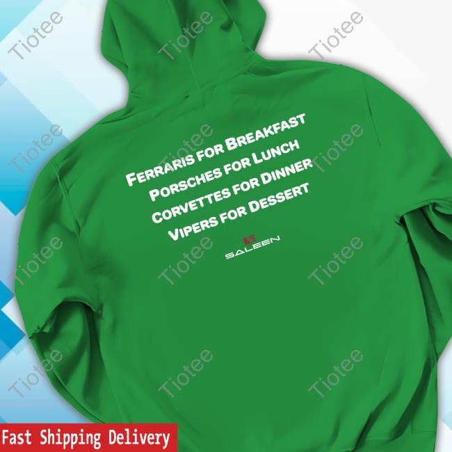 Ferraris For Breakfast Porsches For Lunch Corvettes For Dinner Vipers For Dessert Classic Shirt
