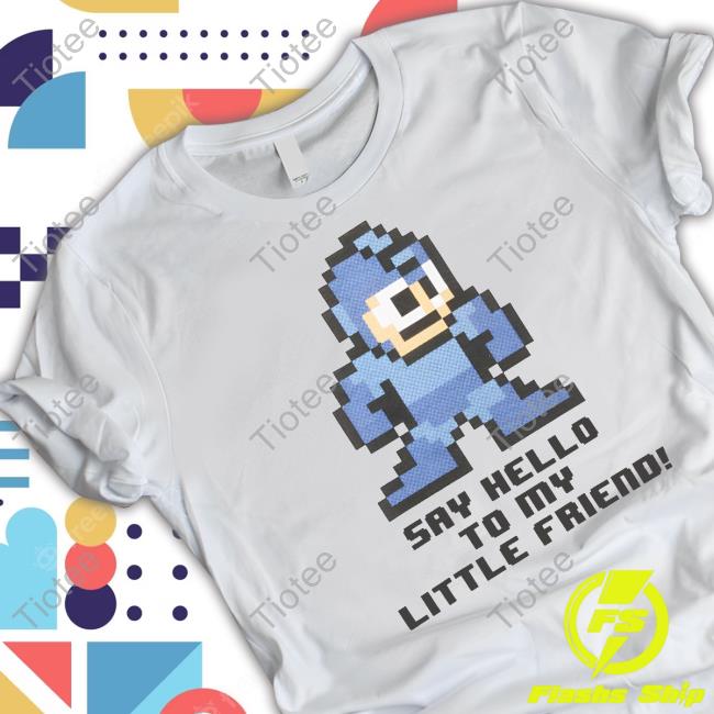 Official Mega Man Say Hello To My Little Friend Tee