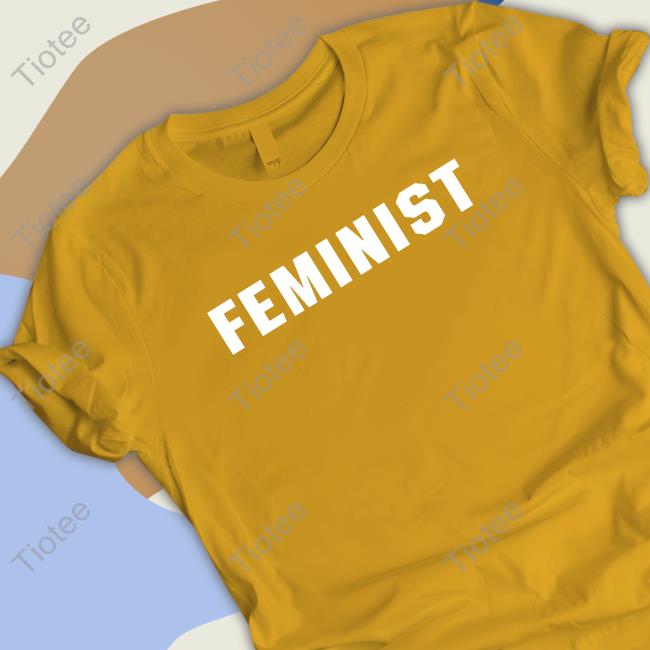 Alex S Trujillo Feminist T-Shirt Alexstrujillo