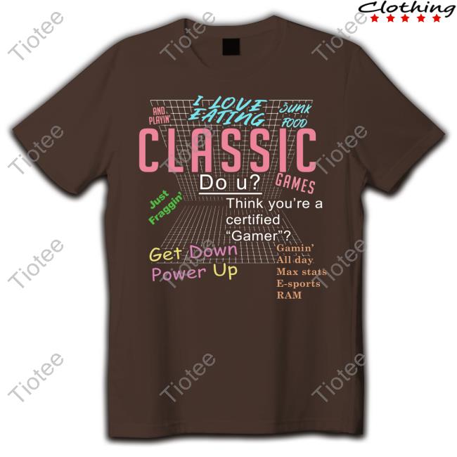 Official I Love Eating Junk Food And Playin' Classic Games T-Shirt
