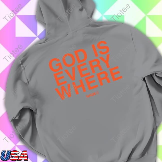 Official God Is Everywhere Shirt God Is Everywhere T-Shirt