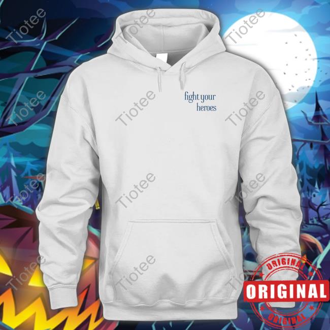 Swell Entertainment Shop Fight Your Heroes Shirt 2022 Luvu2golka