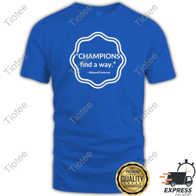 Official Oldham County Champions Find A Way Maxwell Emerson Shirt