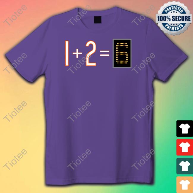 Obvious Shirts Da Bears 1+2=6 Shirts