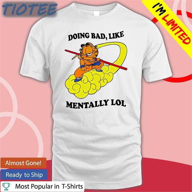 Jmcgg Doing Bad Like Mentally Lol Official Shirt Justin