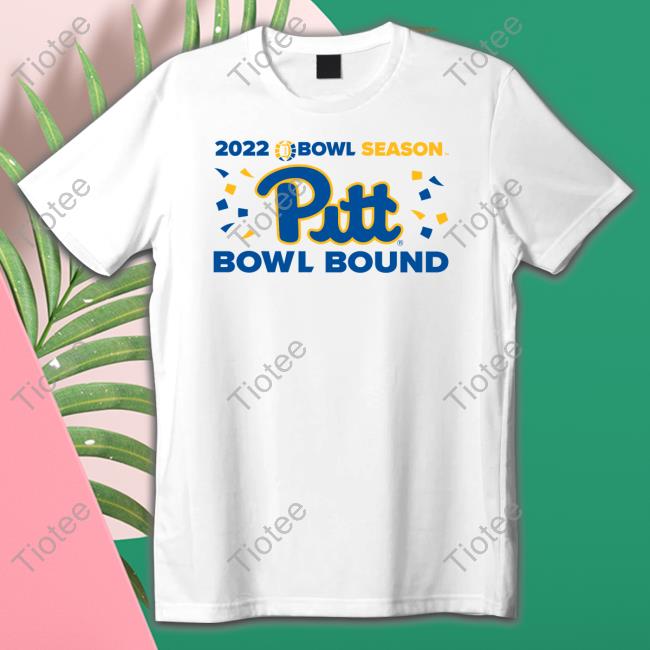 Bowl Season 2022 Bowl Season Pitt Bowl Bound T Shirt