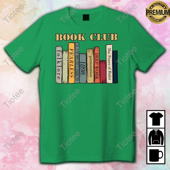 Monstersmamax2 Book Club Folklore Fearless So Good They Can't Ignore You 1898 Shirt